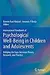International Handbook of Psychological Well-Being in Children and Adolescents: Bridging the Gaps Between Theory, Research, and Practice