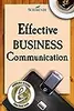 Effective Business Communication