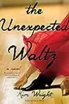 The Unexpected Waltz