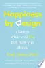 Happiness by design
