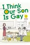 I Think Our Son Is Gay, Vol. 2