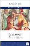 Jeremiah: The Fate of a Prophet