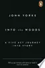 Into the Woods A Five-Act Journey into Story