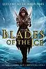 Blades of The Ice: A Dark Fantasy Adventure