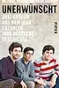Unerwünscht: Drei Brüder aus dem Iran erzählen ihre deutsche Geschichte
