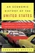 An Economic History of the United States: Conquest, Conflict, and Struggles for Equality