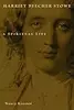 Harriet Beecher Stowe: A Spiritual Life