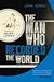 Man Who Recorded the World: A Biography of Alan Lomax