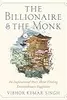 The Billionaire and The Monk: An Inspirational Story About Finding Extraordinary Happiness